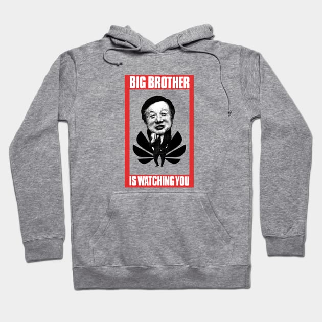 Big Brother is watching you | Big Brother | watching you | Huawei | Ren Zhengfei | George Orwell Hoodie by japonesvoador